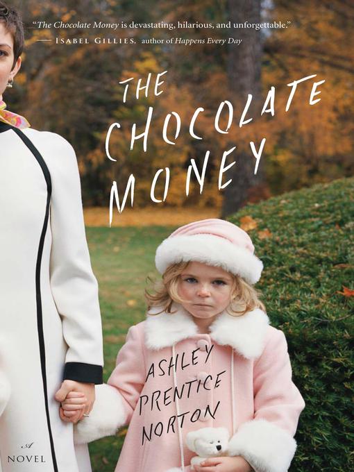 Title details for The Chocolate Money by Ashley Prentice Norton - Wait list
